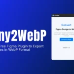 Any2WebP: A Figma Plugin Made by Designers, for Designers